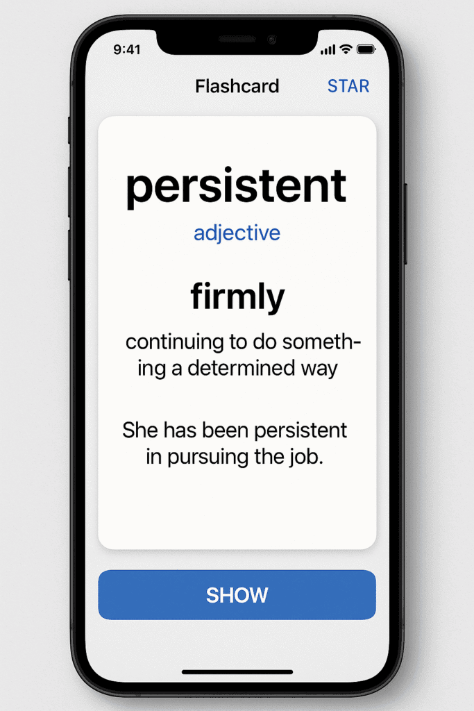 Smartphone screen with flashcard app showing the word "persistent", firmly, definition, and example sentence